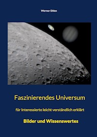 Faszinierendes Universum - Werner Ehlen - E-Book