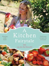 A Kitchen Fairytale - Iida van der Byl-Knoefel - E-Book