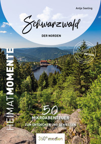 Schwarzwald - Der Norden – HeimatMomente - Antje Seeling - E-Book