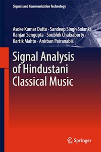 Signal Analysis of Hindustani Classical Music - Asoke Kumar Datta - E-Book