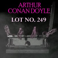 Lot No. 249 - Arthur Conan Doyle - Hörbuch