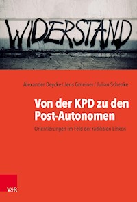 Von der KPD zu den Post-Autonomen -  - E-Book