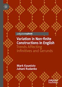 Variation in Non-finite Constructions in English - Mark Kaunisto - E-Book