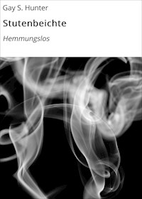 Stutenbeichte - Gay S. Hunter - E-Book