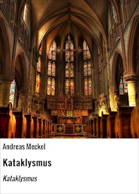 Kataklysmus - Andreas Meckel - E-Book