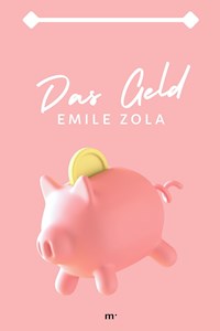 Das Geld - Émile Zola - E-Book