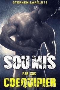 Soumis par son Coéquipier - Stephen Lapointe - E-Book