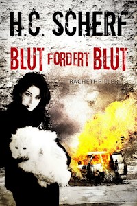 Blut fordert Blut - H.C. Scherf - E-Book