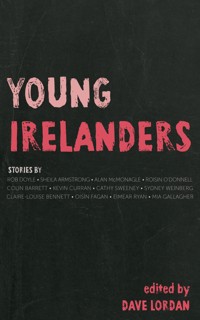 Young Irelanders - Dave Lordan - E-Book