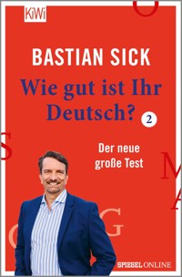 Wie gut ist Ihr Deutsch? 2 - Bastian Sick - E-Book