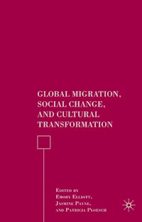 Global Migration, Social Change, and Cultural Transformation - - E-Book