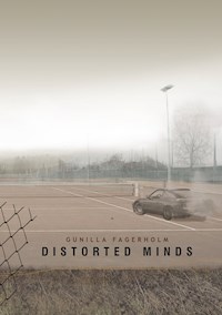 Distorted Minds - Gunilla Fagerholm - E-Book