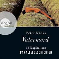 Vatermord (Gekürzte Fassung) - Péter Nádas - Hörbuch