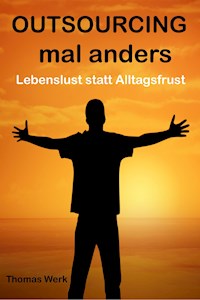 OUTSOURCING mal anders - Thomas Werk - E-Book