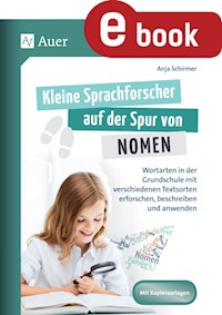 Kleine Sprachforscher auf der Spur von NOMEN - Anja Schirmer - E-Book