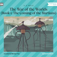 The Coming of the Martians - The War of the Worlds, Book 1 (Unabridged) - H G Wells - Hörbuch