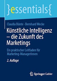 Künstliche Intelligenz – die Zukunft des Marketings - Claudia Bünte - E-Book