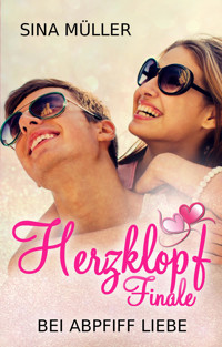 Herzklopffinale - Bei Abpfiff Liebe - Sina Müller - E-Book