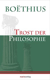 Trost der Philosophie - Boethius - E-Book