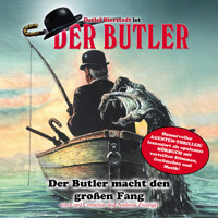 Der Butler, Der Butler macht den großen Fang - Curd Cornelius - Hörbuch