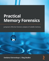 Practical Memory Forensics - Svetlana Ostrovskaya - E-Book