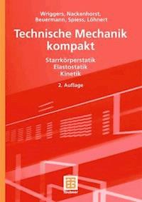 Technische Mechanik kompakt - Peter Wriggers - E-Book