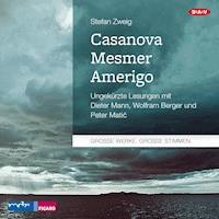 Casanova - Mesmer - Amerigo - Zweig Stefan - Hörbuch