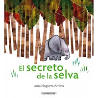 El secreto de la selva - Luisa Noguera Arrieta - E-Book