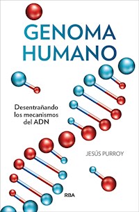 Genoma humano - Jesús Purroy - E-Book