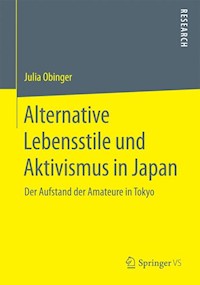 Alternative Lebensstile und Aktivismus in Japan - Julia Obinger - E-Book