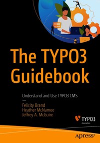 The TYPO3 Guidebook - Felicity Brand - E-Book