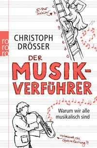 Der Musikverführer - Christoph Drösser - E-Book