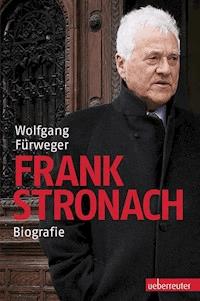 Frank Stronach - Wolfgang Fürweger - E-Book