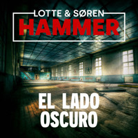 El lado oscuro - Søren Hammer - Hörbuch