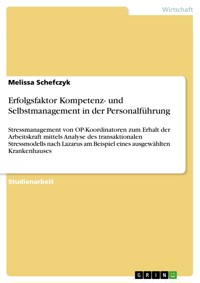 Erfolgsfaktor Kompetenz- und Selbstmanagement in der Personalführung - Melissa Schefczyk - E-Book