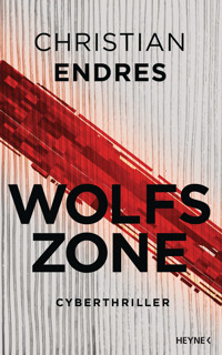 Wolfszone - Christian Endres - E-Book
