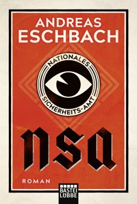 NSA - Nationales Sicherheits-Amt - Andreas Eschbach - E-Book