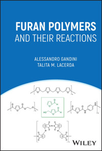 Furan Polymers and their Reactions - Alessandro Gandini - E-Book