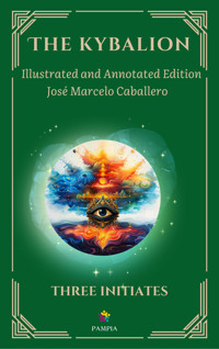 The Kybalion - Three Initiates - E-Book