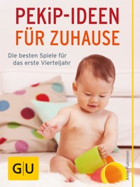 PEKiP - Ideen für Zuhause - Anne Pulkkinen - E-Book