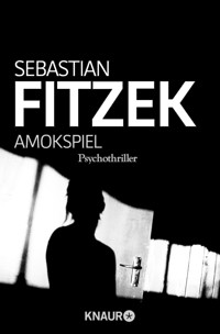 Amokspiel - Sebastian Fitzek - E-Book