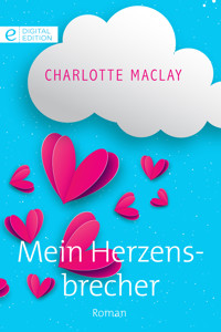 Mein Herzensbrecher - Charlotte Maclay - E-Book