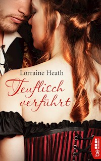 Teuflisch verführt - Lorraine Heath - E-Book
