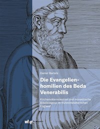 Die Evangelienhomilien des Beda Venerabilis - Daniel Bartels - E-Book