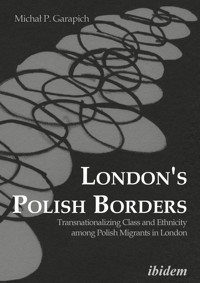 London’s Polish borders - Michal Garapich - E-Book
