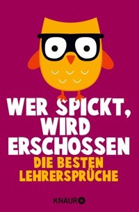 Wer spickt, wird erschossen -  - E-Book
