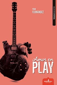 Amor en Play - Fran Fernández - E-Book
