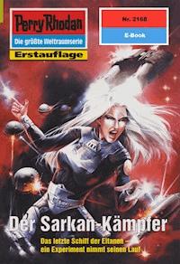Perry Rhodan 2168: Der Sarkan-Kämpfer - Michael Nagula - E-Book