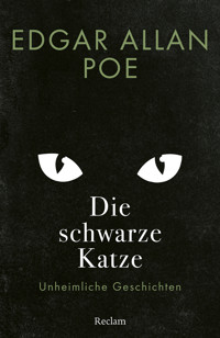 Die schwarze Katze. Unheimliche Geschichten - Edgar Allan Poe - E-Book