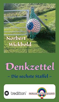 Norbert Wickbold Denkzettel 6 - Norbert Wickbold - E-Book